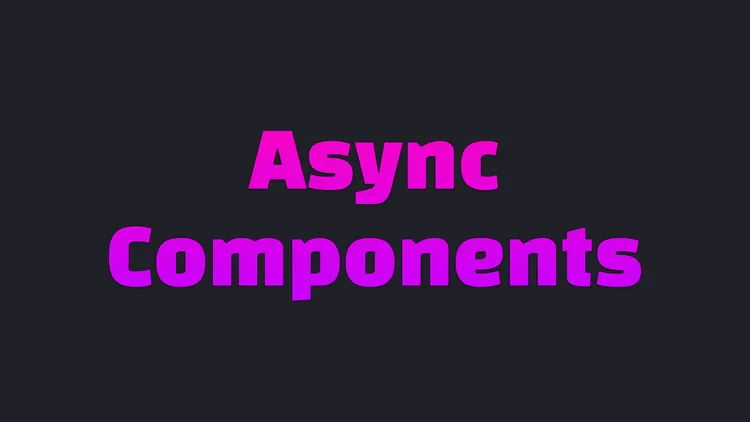 Optimize web app performance by asynchronously loading components.